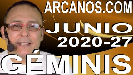 GEMINIS JUNIO 2020 ARCANOS.COM - Horóscopo 28 de junio al 4 de julio de 2020 - Semana 27