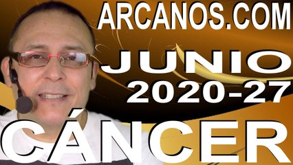 CANCER JUNIO 2020 ARCANOS.COM - Horóscopo 28 de junio al 4 de julio de 2020 - Semana 27
