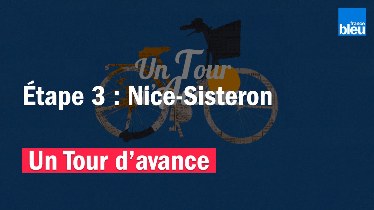 "Un Tour d'avance" : Nice-Sisteron, la 3e étape du Tour de France comme si vous y étiez