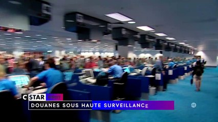 Douanes sous haute surveillance