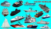 Water vehicles name __ Boats & ships