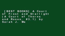 [BEST BOOKS] A Court of Frost and Starlight (A Court of Thorns and Roses,