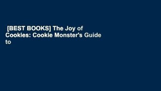 [BEST BOOKS] The Joy of Cookies: Cookie Monster's Guide to Life by Julie