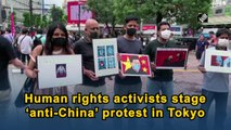 Human rights activists stage ‘anti-China’ protest in Tokyo