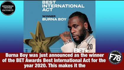 F78NEWS: Burna Boy Wins Best International Act Award At The 2020 #BETAwards.