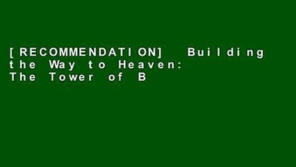 [RECOMMENDATION]  Building the Way to Heaven: The Tower of Babel and Pentecost