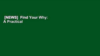 [NEWS]  Find Your Why: A Practical Guide to Discovering Purpose for You and