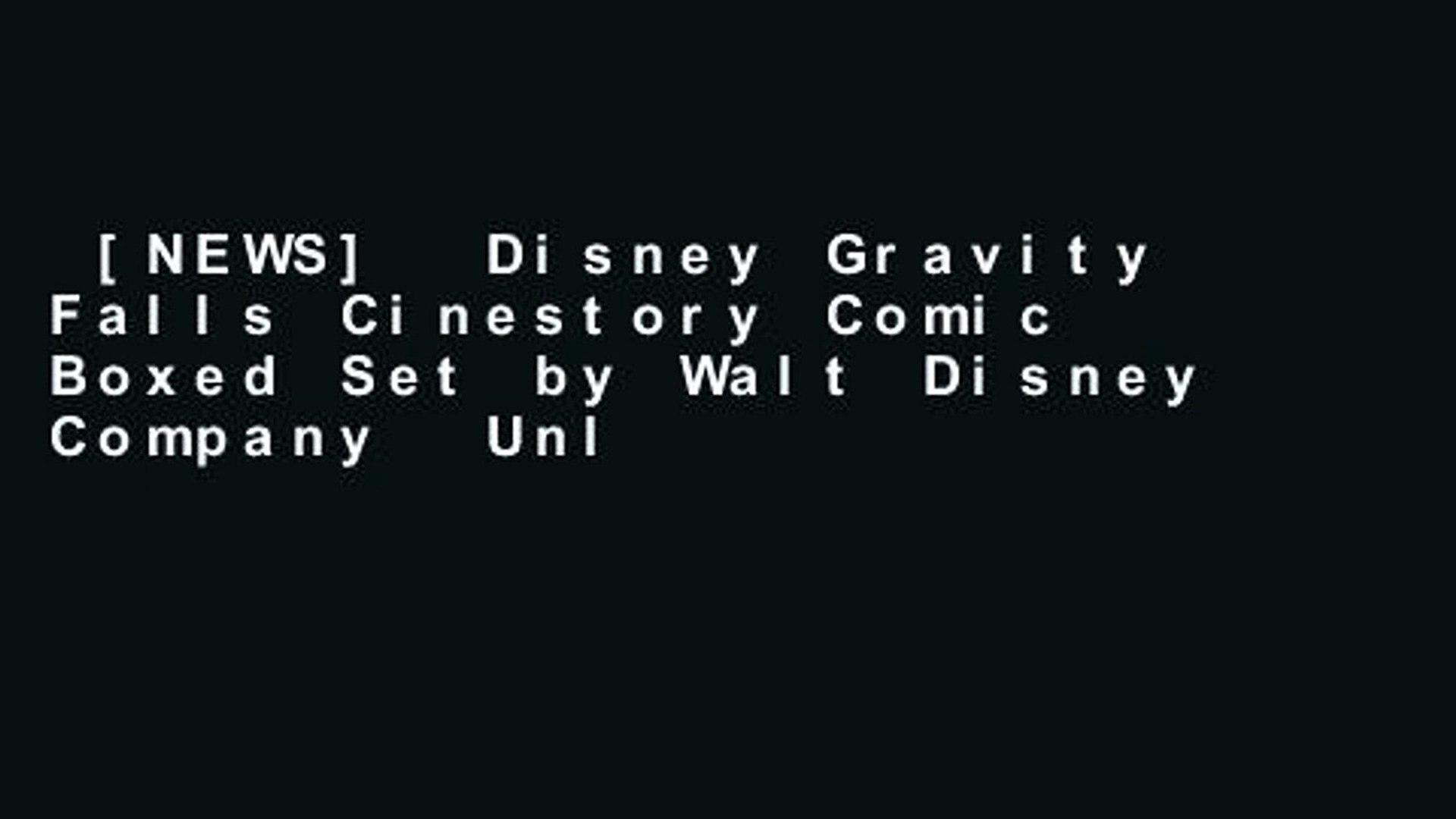 NEWS] Disney Gravity Falls Cinestory Comic Boxed Set by Walt Disney - video  Dailymotion