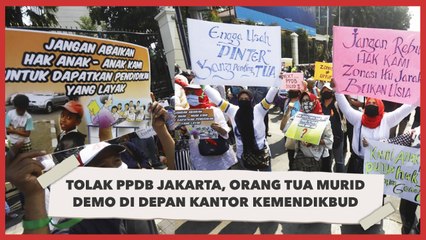Tolak PPDB Jakarta, Orang Tua Murid Demo di Depan Kantor Kemendikbud