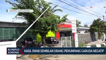 Hasil Swab Sembilan Orang Penumpang Garuda Negatif