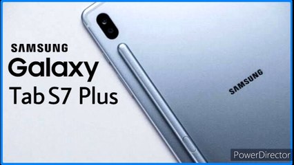 Samsung Galaxy Tab S7 and S7 Plus some key specs: Snapdragon 865 PLUS new information revealed.