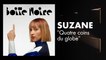 Suzane | Boite Noire