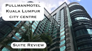 Hotel Review Kuala Lumpur. Pullman City Center. Apartment Suite