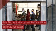 Asia Today: India passes half a million coronavirus cases, and other top stories from June 29, 2020.