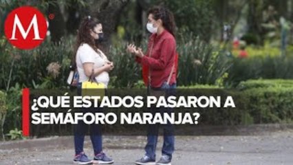 18 estados pasan a color naranja en el semáforo del coronavirus