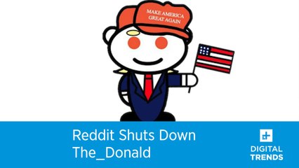 Reddit Shuts Down The_Donald