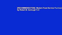 [RECOMMENDATION]  Modern Food Service Purchasing by Robert B. Garlough Full
