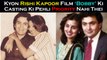 Kyon Rishi Kapoor Film ‘Bobby’ Ki Casting Ki Pehli Priority Nahi Thei