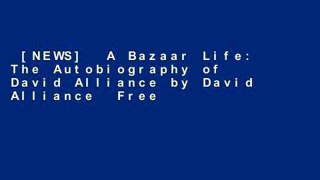 [NEWS]  A Bazaar Life: The Autobiography of David Alliance by David Alliance
