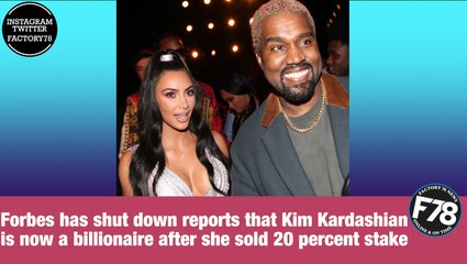 Tải video: F78NEWS: Forbes says Kim Kardashian is not a billionaire yet after Kanye West congratulated her on becoming one.