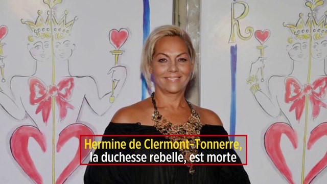 Hermine de Clermont-Tonnerre, la duchesse rebelle, est morte
