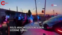 Polis aracını göstericilerin üzerine sürdü