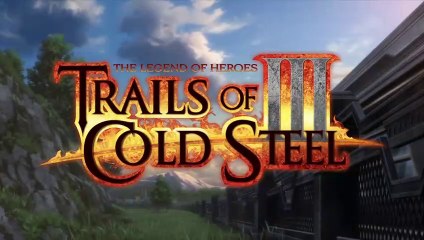 Trails of Cold Steel III - Bande-annonce de lancement (Switch)
