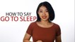 How to say "Go to Sleep" in Chinese | How To Say Series | ChinesePod