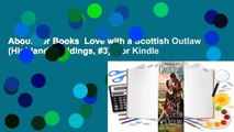 About For Books  Love with a Scottish Outlaw (Highland Weddings, #3)  For Kindle