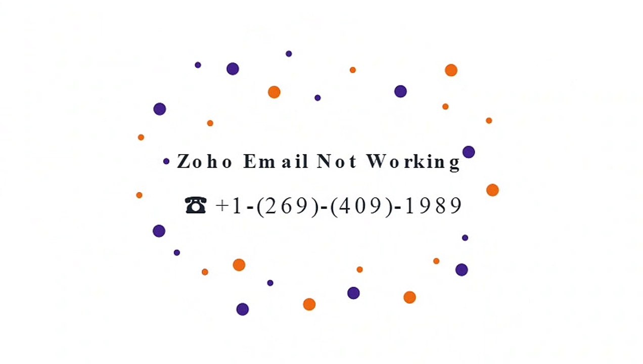 ☎ +1-(269)-(409)-1989  Zoho Email Not Working