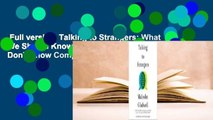 Full version  Talking to Strangers: What We Should Know About the People We Don't Know Complete