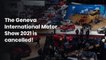 The Geneva International Motor Show 2021 is cancelled