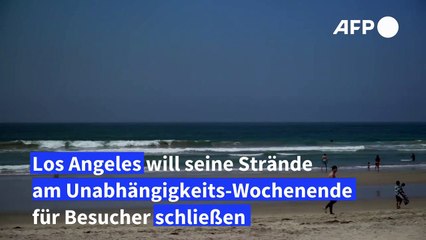 Los Angeles macht am 4. Juli Strände dicht