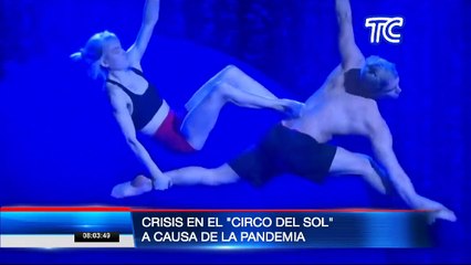 Circo de Sol se declararía en bancarrota por la pandemia del covid-19