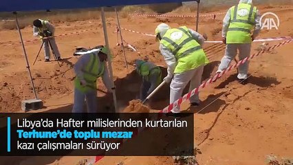 Libya'da Hafter milislerinden kurtarılan Terhune'de toplu mezar kazı çalışmaları sürüyor
