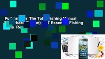 Full version  The Total Fishing Manual (Paperback Edition): 317 Essential Fishing Skills  Review