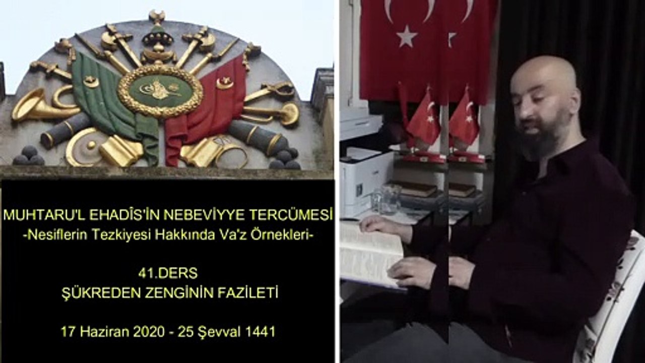 41.DERS ŞÜKREDEN ZENGİNİN FAZİLETİ 17 Haziran 2020 - 25 Şevval 1441