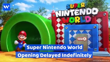Super Nintendo World Opening Delayed Indefinitely