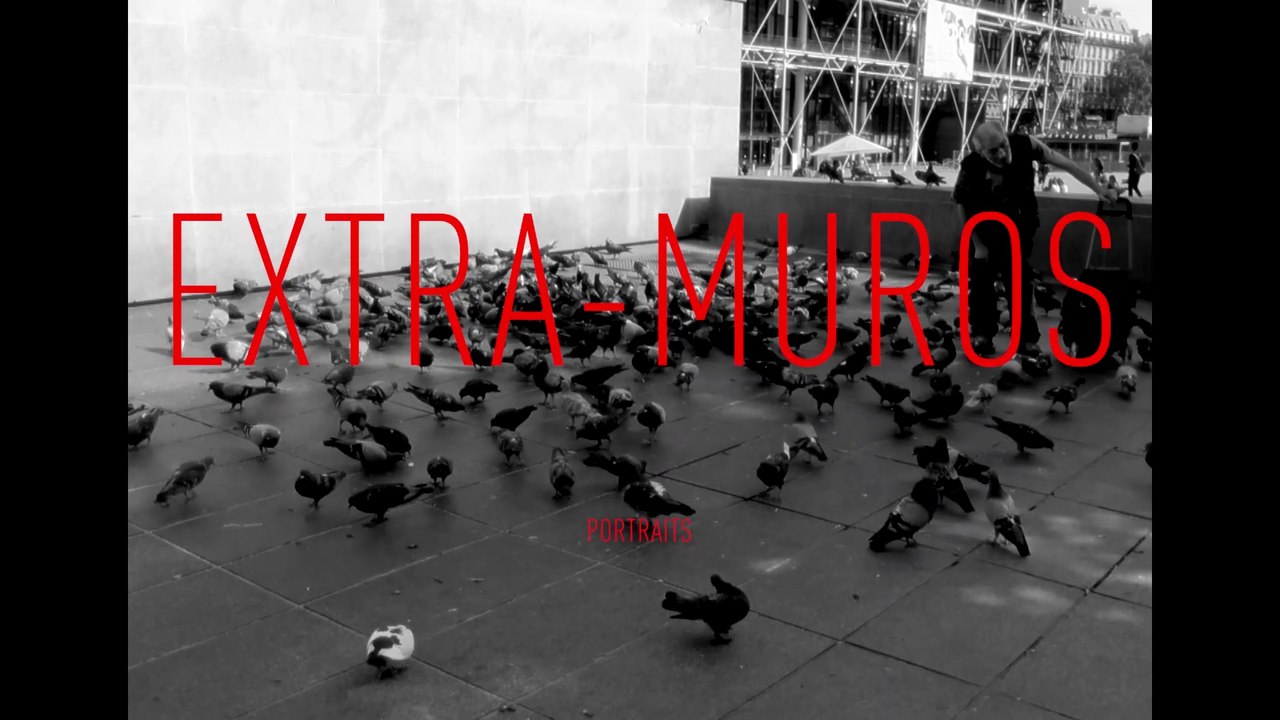 EXTRA MUROS - Documentaire