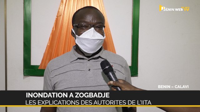 Bénin – Inondation 0 Zogbadje : les explications des autorités de l’IITA