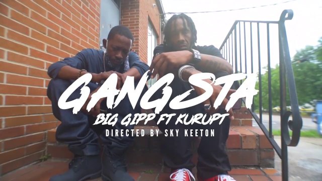 Big Gipp feat Kurupt Gangsta