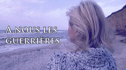 Les femmes ces guerrières