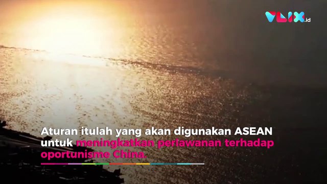 ASEAN Bersatu 'Pukul Mundur' China Klaim Laut China Selatan