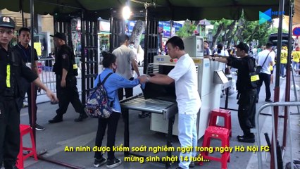 Hà Nội FC - SLNA - An ninh nghiêm ngặt, CĐV vượt qua 3 vòng kiểm soát tại Hàng Đẫy - NEXT SPORTS