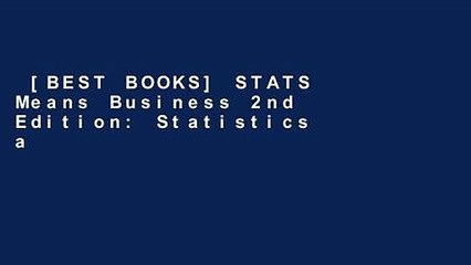 Download Video: [BEST BOOKS] STATS Means Business 2nd Edition: Statistics and Business