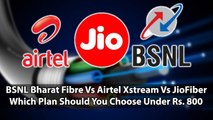 BSNL Bharat Fibre Vs Airtel Xstream Vs JioFiber Which Plan Should You Choose Under Rs. 800