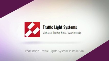 Pedestrian Traffic Lights System Installation - www.trafficlightsystems.com