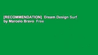 [RECOMMENDATION]  Dream Design Surf by Marcelo Bravo  Free