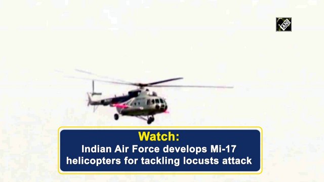 Watch: Indian Air Force develops Mi-17 helicopters for tackling locusts attack