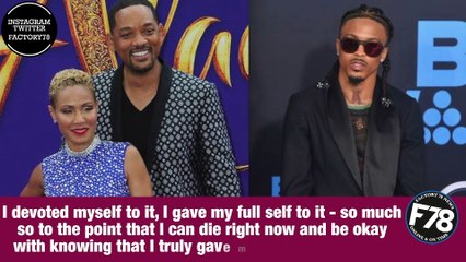 F78NEWS: August Alsina Admits To Dating Jada Pinkett Smith, Says Will Smith Gave His Blessing.